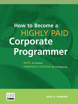 cover image of How to Become a Highly Paid Corporate Programmer